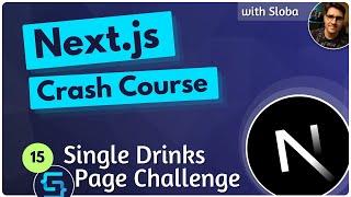 Single Drinks Page Challenge - Next.js 14 Course Tutorial #15