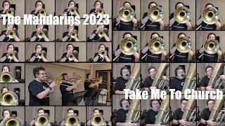 The Mandarins 2023 - Take me to Church Multitrack