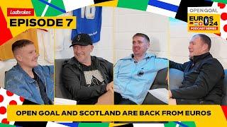 OPEN GOAL & SCOTLAND ARE HOME FROM EUROS + ENGLAND GET THE EASY SIDE OF THE DRAW? Euros Podcast Ep 7