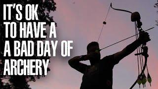 Its OK to have a bad days Archery - Traditional Archery Vlog 03