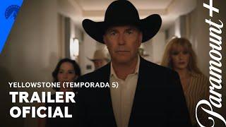 Yellowstone  Temporada 5  Trailer Oficial  Paramount+