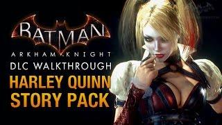 Batman Arkham Knight - Harley Quinn Story Pack Full DLC Walkthrough