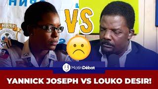 YANNICK JOSEPH VS LOUKO DÉSIR MATIN DEBAT 