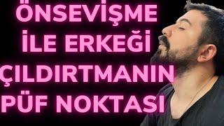 ÖNSEVİŞME YATAKTA İLE ERKEĞİ ÇILDIRTMANIN YOLLARI-ÖNSEVİŞME NEDİR VE NASIL YAPILIR?