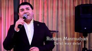 Rustam Maxmudyan -  Delal way delal  Merani New clip 2024