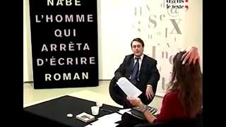 Vidéo Marc-Édouard Nabe - Interview LHomme qui arrêta décrire