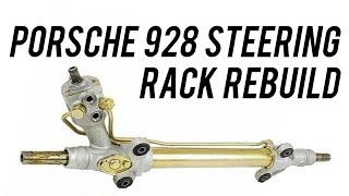 Rebuild Porsche 928 Rack & Pinion Assembly - First Time for Everything