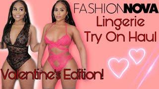 FASHION NOVA LINGERIE TRY ON HAUL  VALENTINES  GALENTINES DAY FITS ️