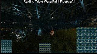 ARK - Raiding Triple Waterfall l Fibercraft l