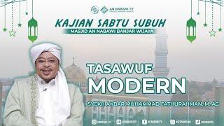 LIVE - Syekh Akbar Muhammad Fathurrahman M.Ag  Tasawuf Modern