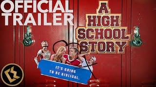 A High School Story  OFFICIAL TRAILER