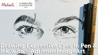 کلاس آنلاین طراحی چشمان بیانگر با قلم و جوهر با @AdrienneHodgeArt  مایکلز