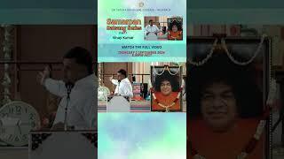 Samarpan Satsang Series - Vinay Kumar - Part 1  #satsang #srisathyasai #promo #shorts