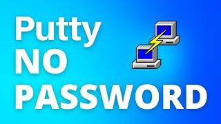 How to SSH Without a Password with Putty