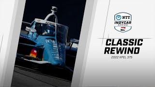 2022 XPEL 375 from Texas Motor Speedway  INDYCAR Classic Full-Race Rewind