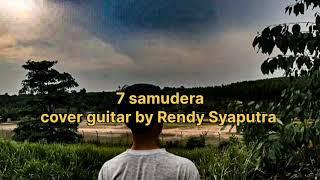 7 samudera Gamma1 cover guitar by Rendy Syaputra