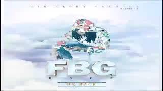 Fbg Duck - Bigg Dogg  He Back Ep