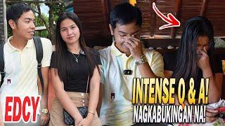 PART 24  NAGKABUKINGAN NA QUESTION & ANSWER WITH EDCY GRABE INTENSE