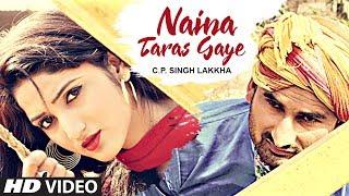 Naina Taras Gaye Haryanvi Video  C.P. Singh Lakkha  Feat Amit Chaudhary Bharu Miss Ada