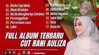 CUT RANI - RINDU TAPI MALU  OBATI RINDUKU  SIA SIA MENGARAP CINTAMU  LAGU POP TANPA IKLAN