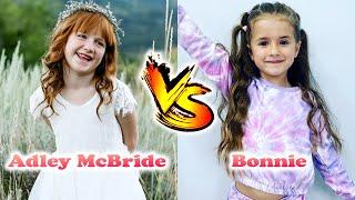 Bonnie VS Adley McBride Transformation  From Baby To Now Years Old