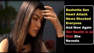 Sushmita Sen Heart Attack News Shocked Everyone And Now Again Her Health is on Risk She Reveals