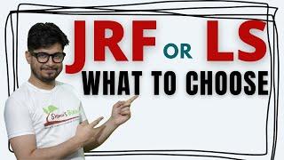 CSIR NET JRF and LS  csir net jrf or ls  What to choose?