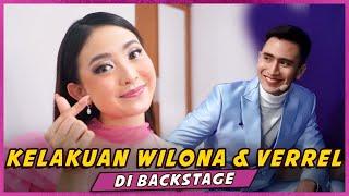 KELAKUAN WILONA & VERRELL DI BACKSTAGE