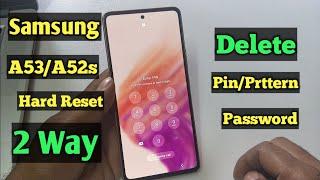 Samsung A53A52s Hard Reset