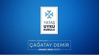 Dr. Diyetisyen Çağatay Demir  Aralıklı Oruç Nedir?