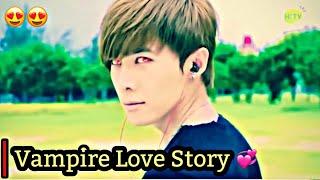 Korean Mix Hindi Songs 2024 Vampire Love Story  Chinese Drama Love Story Chinese Mix songs ️