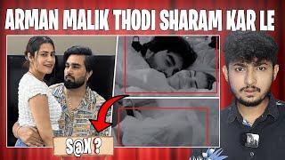 WHATS WRONG WITH ARMAN MALIK ‍️ SHARAM KAR LE BHAI THODI TOH ‍️