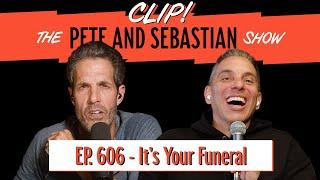CLIP - The Pete & Sebastian Show - EP 606 - Mausoleum