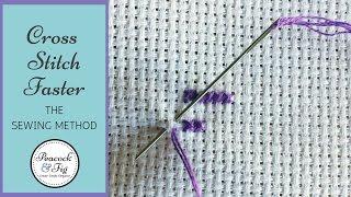 How to cross stitch faster the sewing method to cross stitch twice as fast