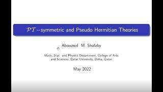 Non-Hermitian Quantum Mechanics By Dr. Abouzeid Shalaby