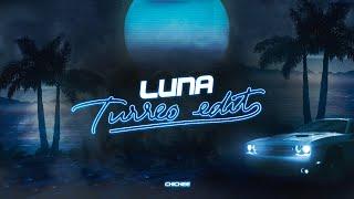LUNA Turreo Edit - Chichee @BRYTIAGOTV