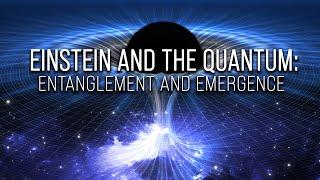 Einstein and the Quantum Entanglement and Emergence