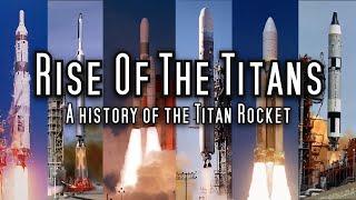 The Titan Rocket - From War Machine to Space Giant to Obsolescence