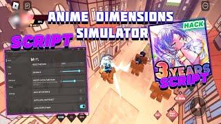 Anime Dimensions Simulator Script  Hack GUI  Auto Farm Bring Mode Auto Dodge & More
