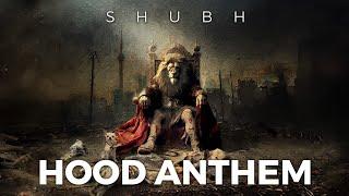 Shubh - Hood Anthem Official Audio