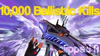 WHAT 10000 KILLS ON BALLISTIC LOOKS LIKE #1 Ballistic PC