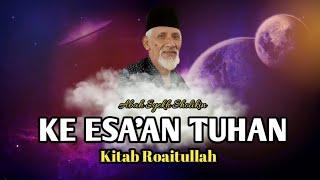 Kajian Makrifatullah Kitab Roaitullah  Ke Esaan Tuhan   Abah Syekh Sholikin