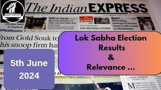 5th June 2024  Today Indian Express Newspaper Editorial Ideas Analysis  By Gargi Classes