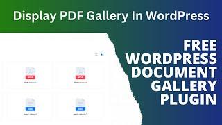 Free WordPress Document Gallery Plugin  Display PDF Gallery In WordPress