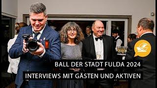 Ball der Stadt Fulda 2024 Interviews mit Gästen und Aktiven  Wir lieben Foaset