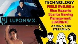 PAULO AVELINO x Nico Nazario Starts LUPONWXC