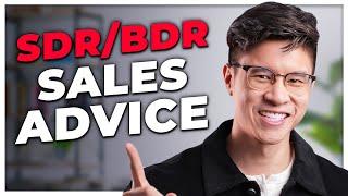 THE BEST ADVICE for BDRSDR Business & Sales Development Representative to DOMINATE  in Tech Sales