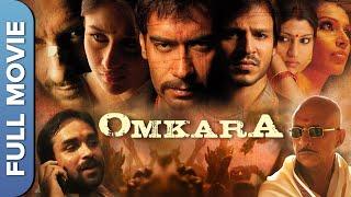 OMKARA Full Movie Hindi -  Ajay Devgan Saif Ali Khan Pankaj Tripathi Kareena Kapoor Khan