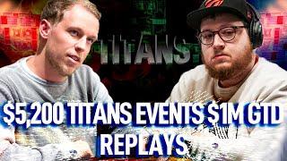 $5200 TITANS C. Darwin2  tonkaaaa  pvigar  Final Table High Roller Poker Replays $1M GTD