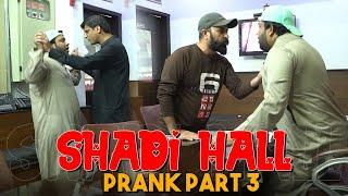  Shadi Hall Prank Part 3  By Nadir Ali in  P4 Pakao  2022